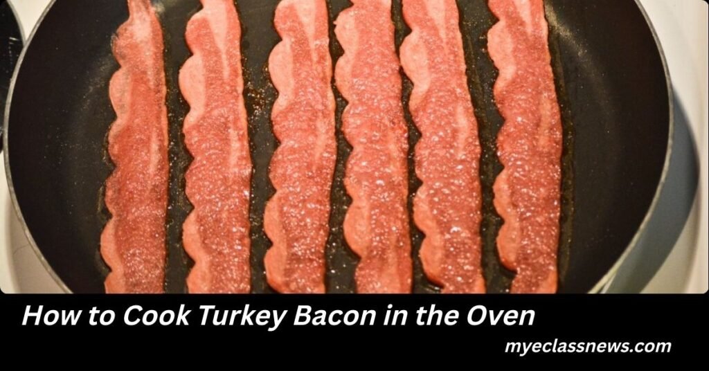 How to Cook Turkey Bacon in the Oven
