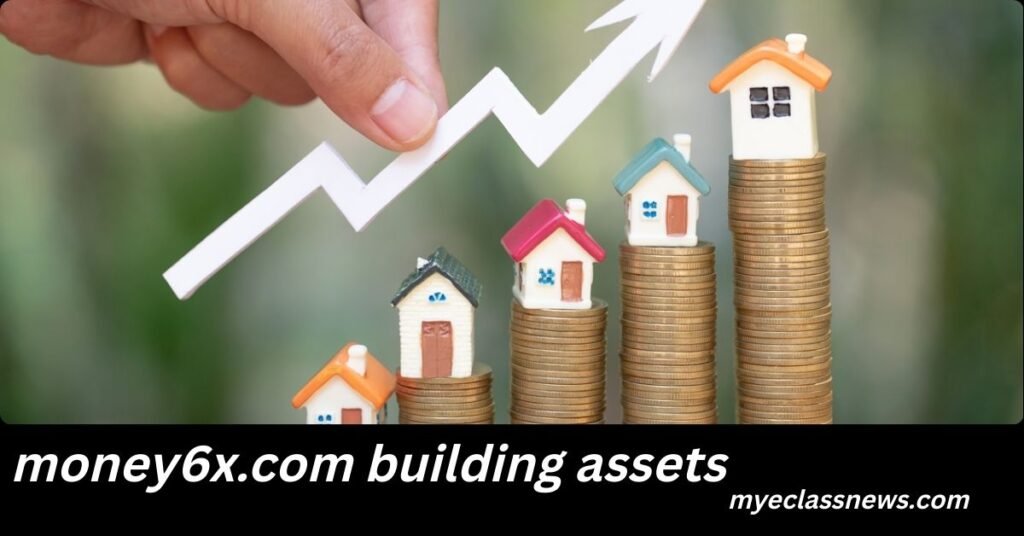 money6x.com building assets